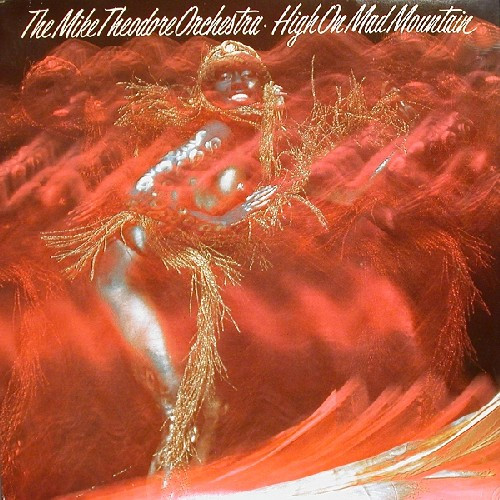 The Mike Theodore Orchestra - High On Mad Mountain (LP, Album)