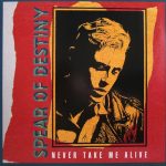 Spear Of Destiny - Never Take Me Alive (12", Single)