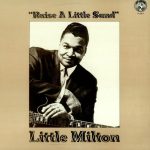 Little Milton - Raise A Little Sand (LP, Comp, Mono)