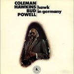 Coleman Hawkins & Bud Powell - Hawk In Germany (LP, Album)