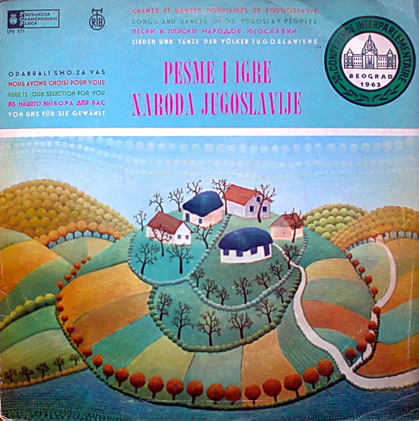 Various - Pesme I Igre Naroda Jugoslavije (52e Conference Interparlamentaire Beograd 1963) (LP, Comp)