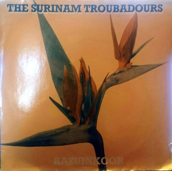 The Surinam Troubadours - Bazuinkoor (LP)