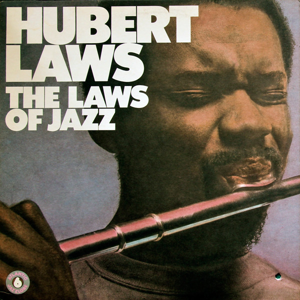 Hubert Laws - The Laws Of Jazz (LP, Album, RE, RM)