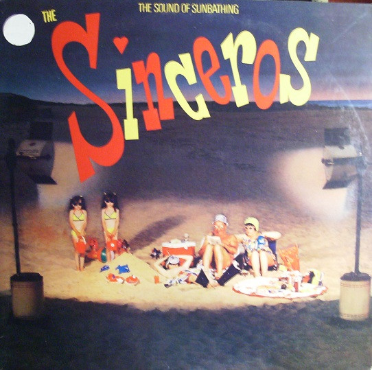 The Sinceros - The Sound Of Sunbathing (LP, Album)