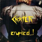 Crater (3) - Erupted...! (LP, Album)