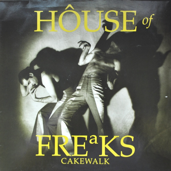 House Of Freaks - Cakewalk (LP, Album)