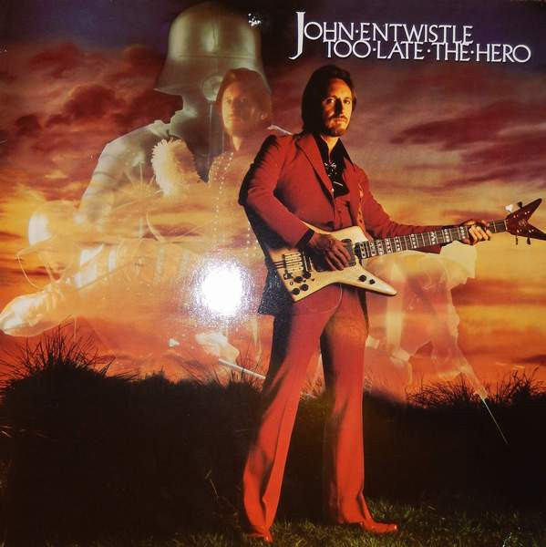 John Entwistle - Too Late The Hero (LP, Album)