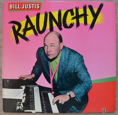 Bill Justis - Raunchy (LP, Comp)