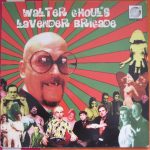 Walter Ghoul's Lavender Brigade - ...Is Coming! (A Retrospective) (LP, Album)