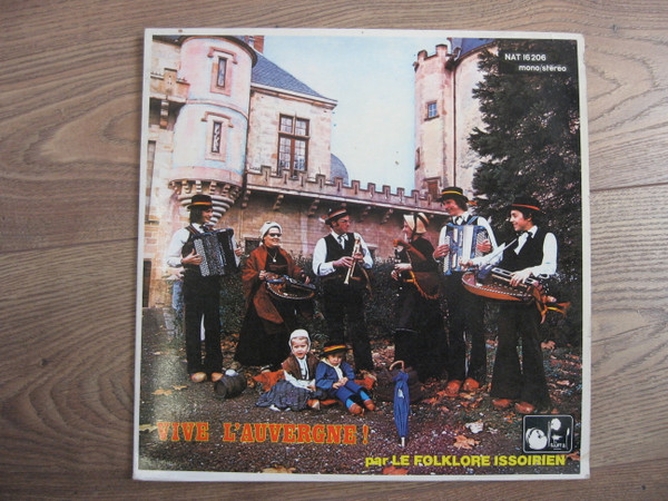Le Folklore Issoirien - Vive l'Auvergne ! (LP, Album)