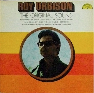 Roy Orbison - The Original Sound (LP, Album, RE)