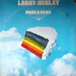 Larry Henley - Piece A Cake (LP, Album)