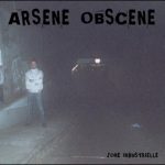 Arsene Obscene - Zone Industrielle (LP, Album, Ltd)