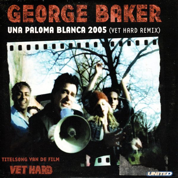 George Baker - Una Paloma Blanca 2005 (Vet Hard Remix) (CD, Single, Enh)