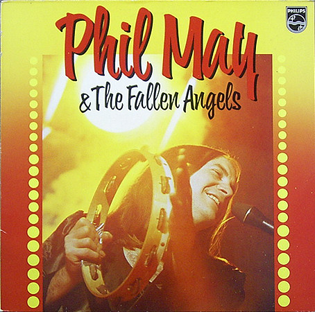 Phil May & Fallen Angels - Phil May & The Fallen Angels (LP, Album)