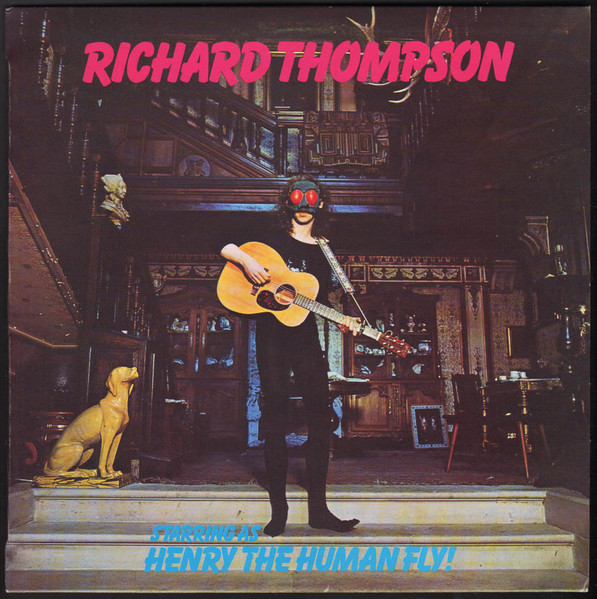 Richard Thompson - Henry The Human Fly (LP, Album)