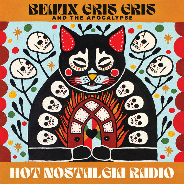 Beaux Gris Gris & The Apocalypse - Hot Nostalgia Radio (LP, Ltd, Lim)