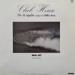 Club House - Do It Again (Medley With Billie Jean) (12", Maxi) - Afbeelding 2