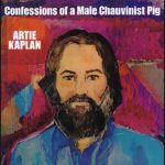 Artie Kaplan - Confessions Of A Male Chauvinist Pig (LP, Album, RE)