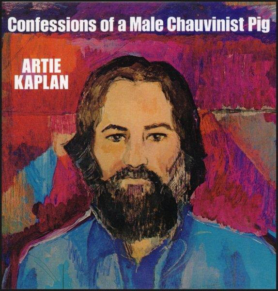 Artie Kaplan - Confessions Of A Male Chauvinist Pig (LP, Album, RE)