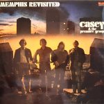 Casey And The Pressure Group - Memphis Revisited (LP, Album)