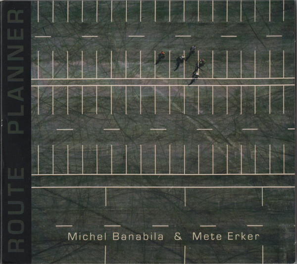 Michel Banabila & Mete Erker - Route Planner (CD, Album, Dig)