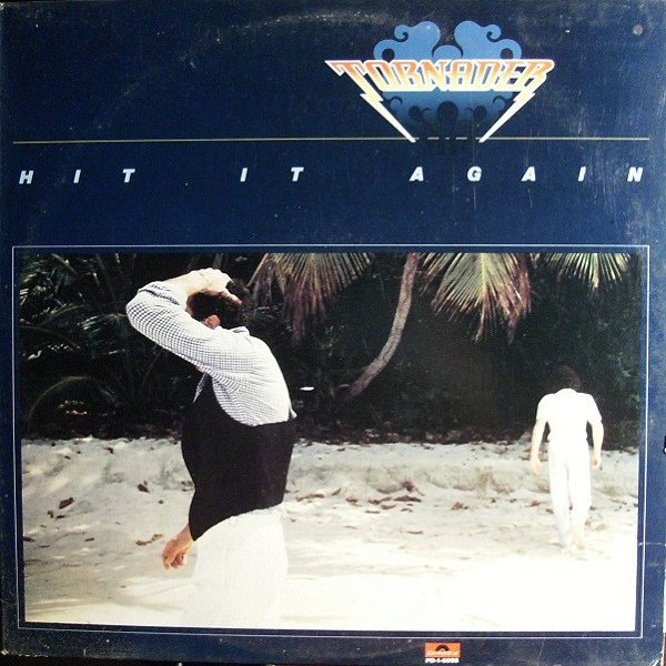 Tornader - Hit It Again (LP, Album)