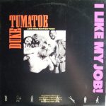 Duke Tumatoe And The Power Trio - I Like My Job! (LP, Album)