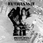 Euthanasie - Prison Pain - Demo & Live 1988/1989 (LP, RM)