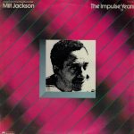 Milt Jackson - The Impulse Years (2xLP, Comp)