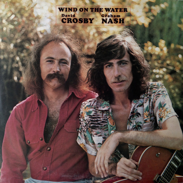 Crosby & Nash - Wind On The Water (LP, Album)
