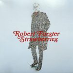 Robert Forster - Strawberries (LP, Album)