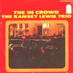 The Ramsey Lewis Trio - The In Crowd (LP, Album)