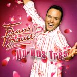 Frans Bauer - Un Dos Très (CD, Single)