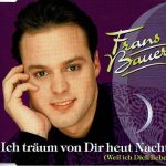 Frans Bauer - Ich Träum Von Dir Heut Nacht (Weil Ich Dich Liebe) (CD, Single)