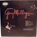 Gerry Mulligan And His Sextet - Presenting The Gerry Mulligan Sextet (LP, Album, Mono)