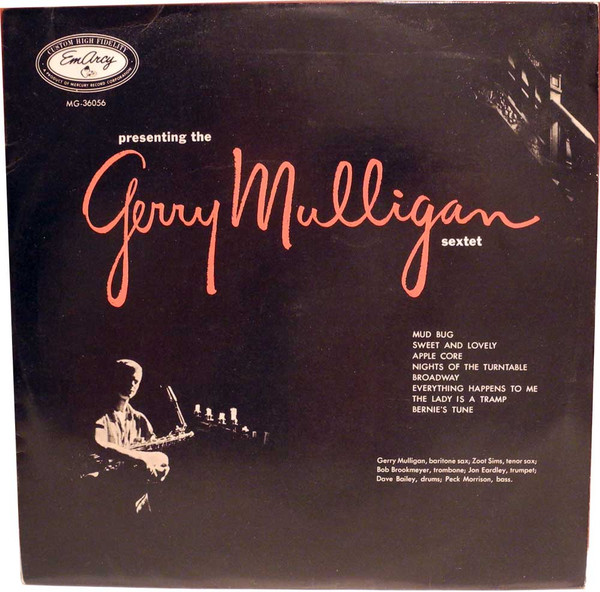 Gerry Mulligan And His Sextet - Presenting The Gerry Mulligan Sextet (LP, Album, Mono)