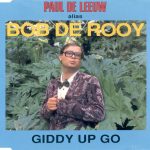 Paul de Leeuw Alias Bob de Rooy - Giddy Up Go (CD, Single)