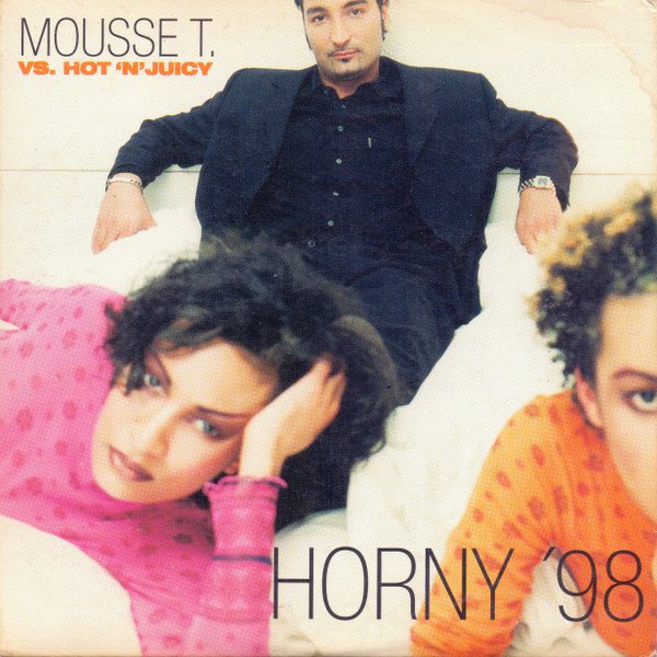 Mousse T. Vs. Hot 'N' Juicy - Horny '98 (CD, Single)