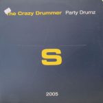 The Crazy Drummer - Party Drumz (12", Promo)