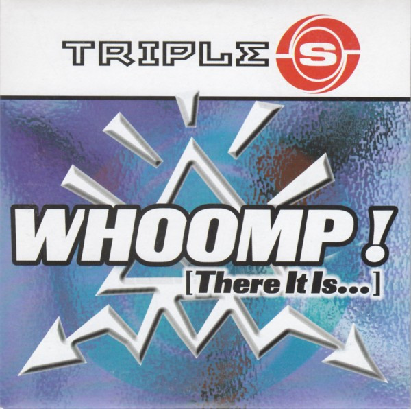 Triple S - Whoomp! (There It Is...) (CD, Single)