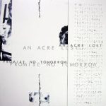 An Acre Lost / Promise No Tomorrow - An Acre Lost / Promise No Tomorrow (12", Ltd)