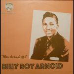 Billy Boy Arnold - Blow The Back Off It (LP, Album, Comp, Mono)