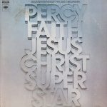 Percy Faith And His Orchestra And Chorus - Jesus Christ, Superstar (LP, Album)