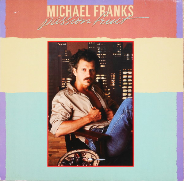 Michael Franks - Passionfruit (LP, Album)