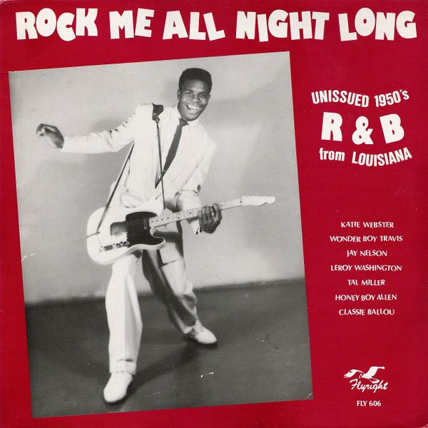 Various - Rock Me All Night Long (Unissued 1950's R & B From Louisiana) (LP, Comp, Mono, RM)