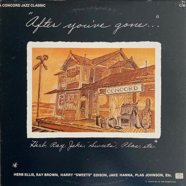 Herb Ellis, Ray Brown, Harry Edison, Jake Hanna, Plas Johnson, George Duke - After You've Gone (LP, Album)