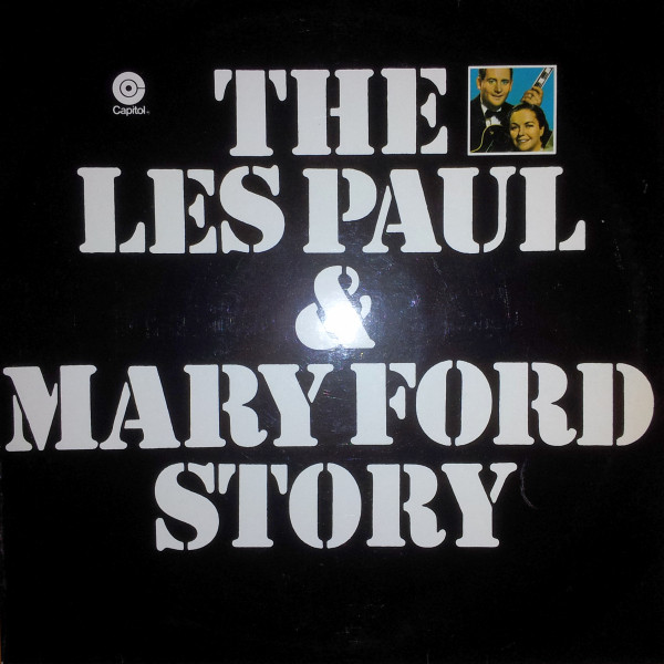 Les Paul & Mary Ford - The Les Paul & Mary Ford Story (LP, Comp)
