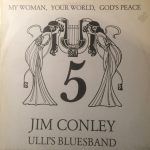 Jim Conley - My Woman, Your World, God's Peace (LP, Album)