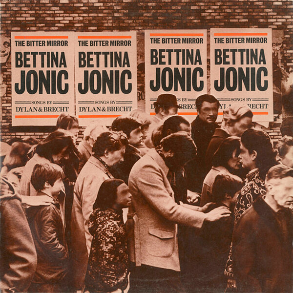 Bettina Jonic - The Bitter Mirror – Songs By Dylan & Brecht (2xLP)